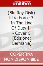 (Blu-Ray Disk) Ultra Force 3: In The Line Of Duty Iii - Cover C [Edizione: Germania] brd