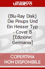 (Blu-Ray Disk) Die Pinups Und Ein Heisser Typ - Cover B [Edizione: Germania] brd