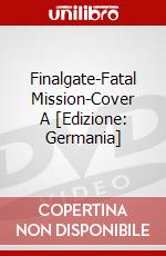 Finalgate-Fatal Mission-Cover A [Edizione: Germania] dvd