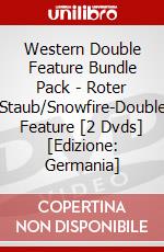 Western Double Feature Bundle Pack - Roter Staub/Snowfire-Double Feature [2 Dvds] [Edizione: Germania] dvd