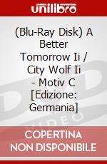 (Blu-Ray Disk) A Better Tomorrow Ii / City Wolf Ii - Motiv C [Edizione: Germania] brd