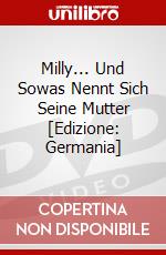 Milly... Und Sowas Nennt Sich Seine Mutter [Edizione: Germania] dvd