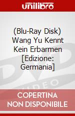 (Blu-Ray Disk) Wang Yu Kennt Kein Erbarmen [Edizione: Germania] brd