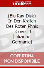 (Blu-Ray Disk) In Den Krallen Des Roten Phnix - Cover B [Edizione: Germania] brd