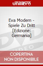 Eva Modern - Spiele Zu Dritt [Edizione: Germania] dvd