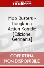 Mob Busters - Hongkong Action-Komdie [Edizione: Germania] dvd