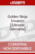 Golden Ninja Invasion [Edizione: Germania] dvd