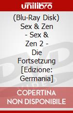 (Blu-Ray Disk) Sex & Zen - Sex & Zen 2 - Die Fortsetzung [Edizione: Germania] brd