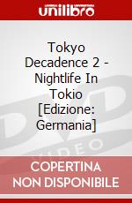 Tokyo Decadence 2 - Nightlife In Tokio [Edizione: Germania] dvd