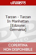 Tarzan - Tarzan In Manhattan [Edizione: Germania] dvd