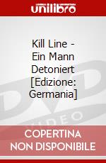 Kill Line - Ein Mann Detoniert [Edizione: Germania] dvd
