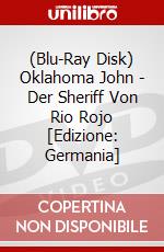 (Blu-Ray Disk) Oklahoma John - Der Sheriff Von Rio Rojo [Edizione: Germania] brd