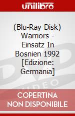 (Blu-Ray Disk) Warriors - Einsatz In Bosnien 1992 [Edizione: Germania] brd