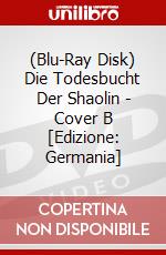(Blu-Ray Disk) Die Todesbucht Der Shaolin - Cover B [Edizione: Germania] brd