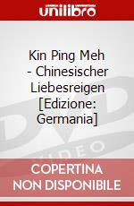 Kin Ping Meh - Chinesischer Liebesreigen [Edizione: Germania] dvd