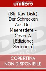 (Blu-Ray Disk) Der Schrecken Aus Der Meerestiefe - Cover A [Edizione: Germania] brd
