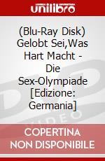 (Blu-Ray Disk) Gelobt Sei,Was Hart Macht - Die Sex-Olympiade [Edizione: Germania] brd