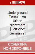 Underground Terror - An Urban Nightmare [Edizione: Germania] dvd