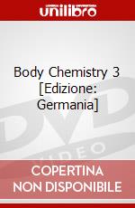 Body Chemistry 3 [Edizione: Germania] dvd