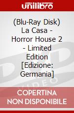 (Blu-Ray Disk) La Casa - Horror House 2 - Limited Edition [Edizione: Germania] brd