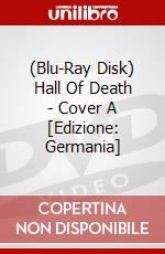 (Blu-Ray Disk) Hall Of Death - Cover A [Edizione: Germania] brd