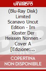 (Blu-Ray Disk) Limited Scanavo Uncut Edition - Im Kloster Der Heissen Nonnen - Cover A [Edizione: Germania] brd