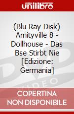 (Blu-Ray Disk) Amityville 8 - Dollhouse - Das Bse Stirbt Nie [Edizione: Germania] brd