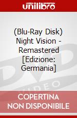 (Blu-Ray Disk) Night Vision - Remastered [Edizione: Germania] brd