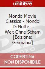 Mondo Movie Classics - Mondo Di Notte - Welt Ohne Scham [Edizione: Germania] dvd