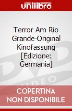 Terror Am Rio Grande-Original Kinofassung [Edizione: Germania] dvd