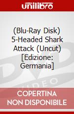 (Blu-Ray Disk) 5-Headed Shark Attack (Uncut) [Edizione: Germania] brd