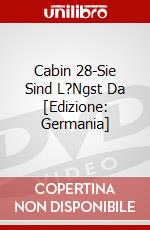 Cabin 28-Sie Sind L?Ngst Da [Edizione: Germania] dvd
