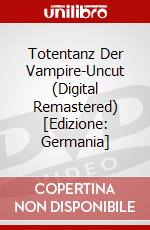 Totentanz Der Vampire-Uncut (Digital Remastered) [Edizione: Germania] dvd