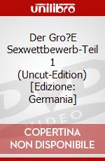 Der Gro?E Sexwettbewerb-Teil 1 (Uncut-Edition) [Edizione: Germania] dvd