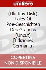 (Blu-Ray Disk) Tales Of Poe-Geschichten Des Grauens (Uncut) [Edizione: Germania] brd
