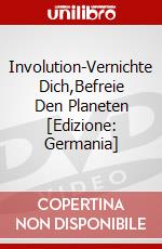 Involution-Vernichte Dich,Befreie Den Planeten [Edizione: Germania] dvd