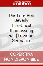 Die Tote Von Beverly Hills-Uncut Kinofassung S.E [Edizione: Germania] dvd
