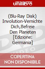 (Blu-Ray Disk) Involution-Vernichte Dich,Befreie Den Planeten [Edizione: Germania] brd