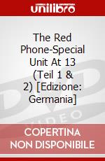 The Red Phone-Special Unit At 13 (Teil 1 & 2) [Edizione: Germania] dvd