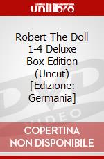 Robert The Doll 1-4 Deluxe Box-Edition (Uncut) [Edizione: Germania] dvd