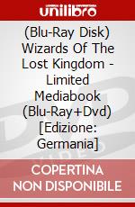 (Blu-Ray Disk) Wizards Of The Lost Kingdom - Limited Mediabook (Blu-Ray+Dvd) [Edizione: Germania] brd