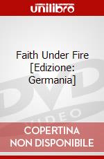 Faith Under Fire [Edizione: Germania] dvd