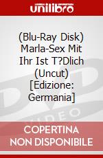 (Blu-Ray Disk) Marla-Sex Mit Ihr Ist T?Dlich (Uncut) [Edizione: Germania] brd