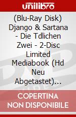 (Blu-Ray Disk) Django & Sartana - Die Tdlichen Zwei - 2-Disc Limited Mediabook (Hd Neu Abgetastet) (Blu-Ray+Dvd) [Edizione: Germania] brd