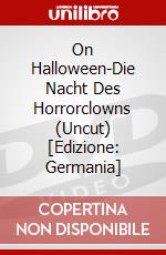 On Halloween-Die Nacht Des Horrorclowns (Uncut) [Edizione: Germania] dvd