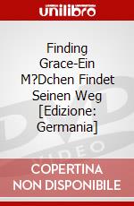 Finding Grace-Ein M?Dchen Findet Seinen Weg [Edizione: Germania] dvd