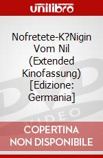 Nofretete-K?Nigin Vom Nil (Extended Kinofassung) [Edizione: Germania] dvd