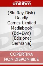 (Blu-Ray Disk) Deadly Games-Limited Mediabook (Bd+Dvd) [Edizione: Germania] brd