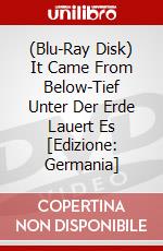 (Blu-Ray Disk) It Came From Below-Tief Unter Der Erde Lauert Es [Edizione: Germania] brd