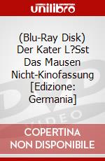 (Blu-Ray Disk) Der Kater L?Sst Das Mausen Nicht-Kinofassung [Edizione: Germania] brd
